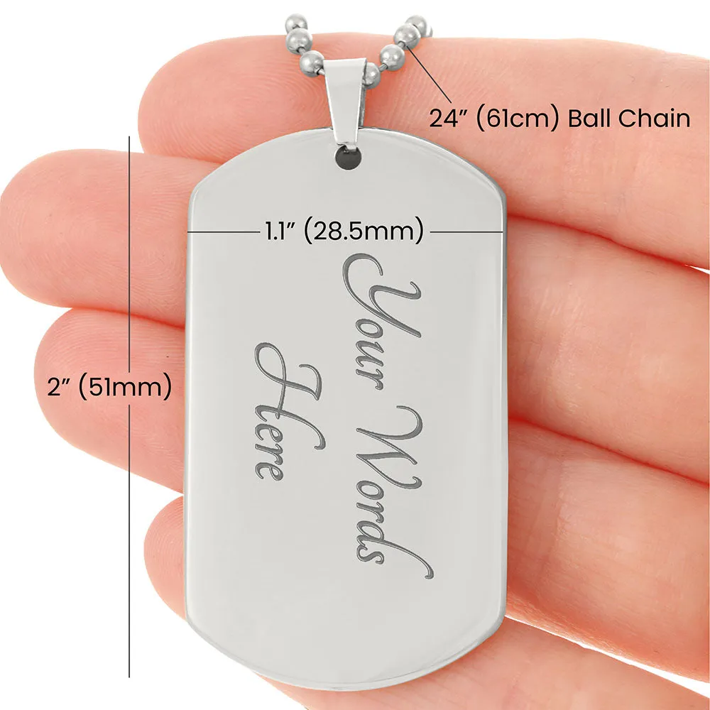 I May Find My Prince But You Will Always Be My King, To Dad Gift Dog Tag Necklace For Father's Day