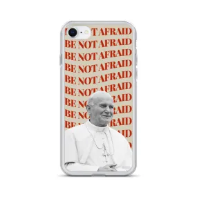 "Be Not Afraid" - iPhone Case